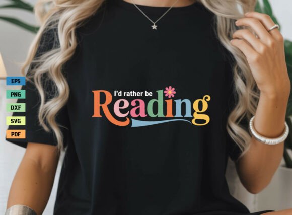 I’d Rather Be Reading Retro Shirt SVG