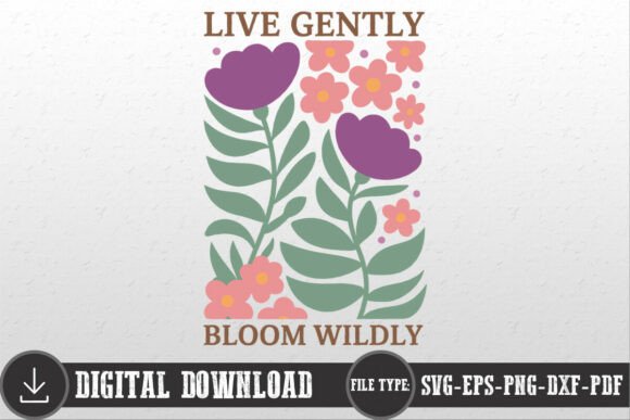 Live Gently Bloom Wildly Retro Boho SVG Review
